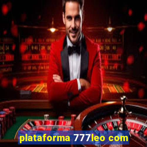 plataforma 777leo com